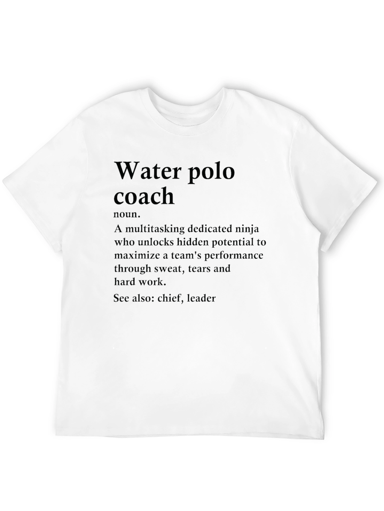 Water Polo Coach Definition T-Shirt