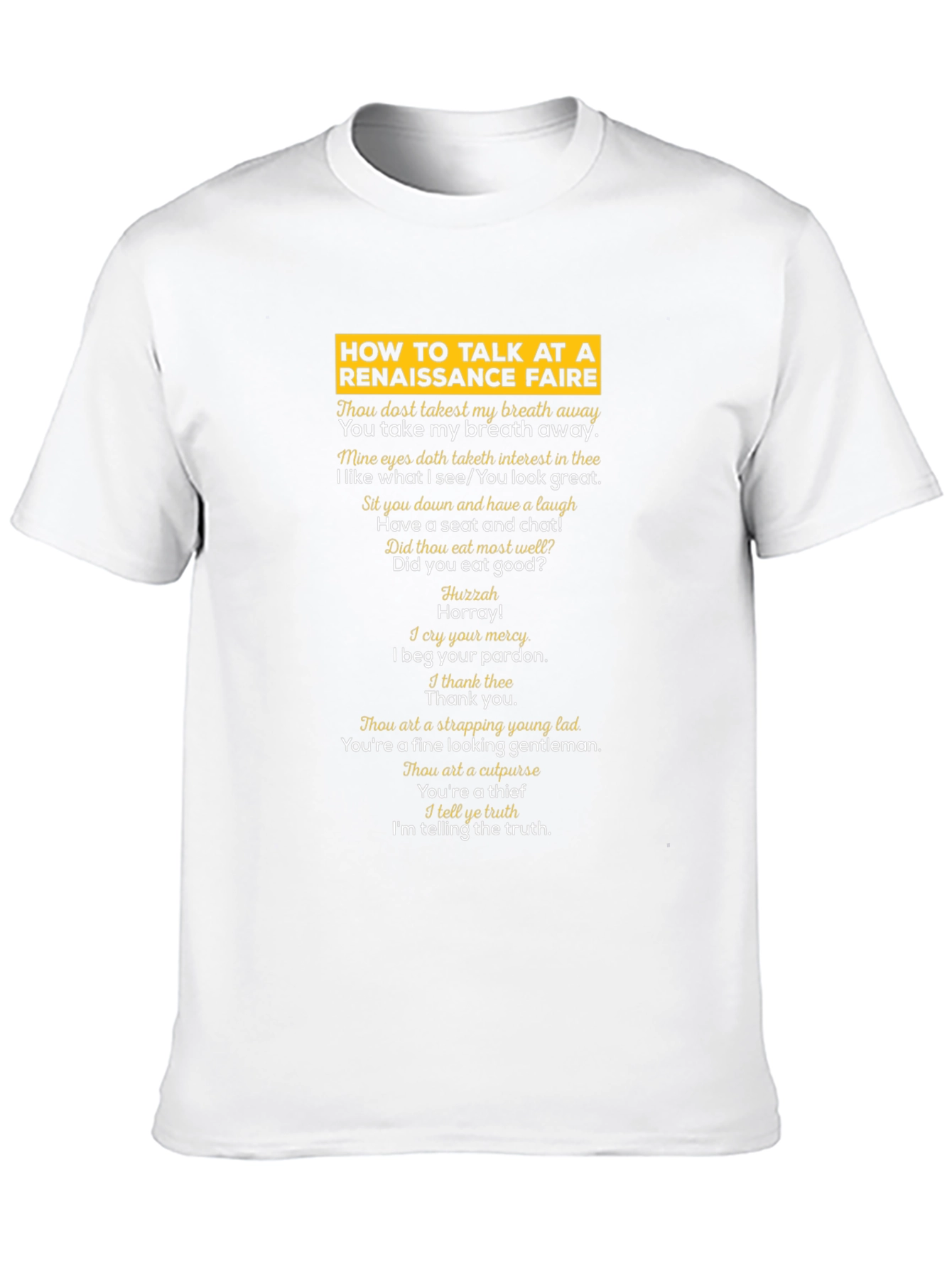 Renaissance Faire Talk T-Shirt - Humorous Medieval Style