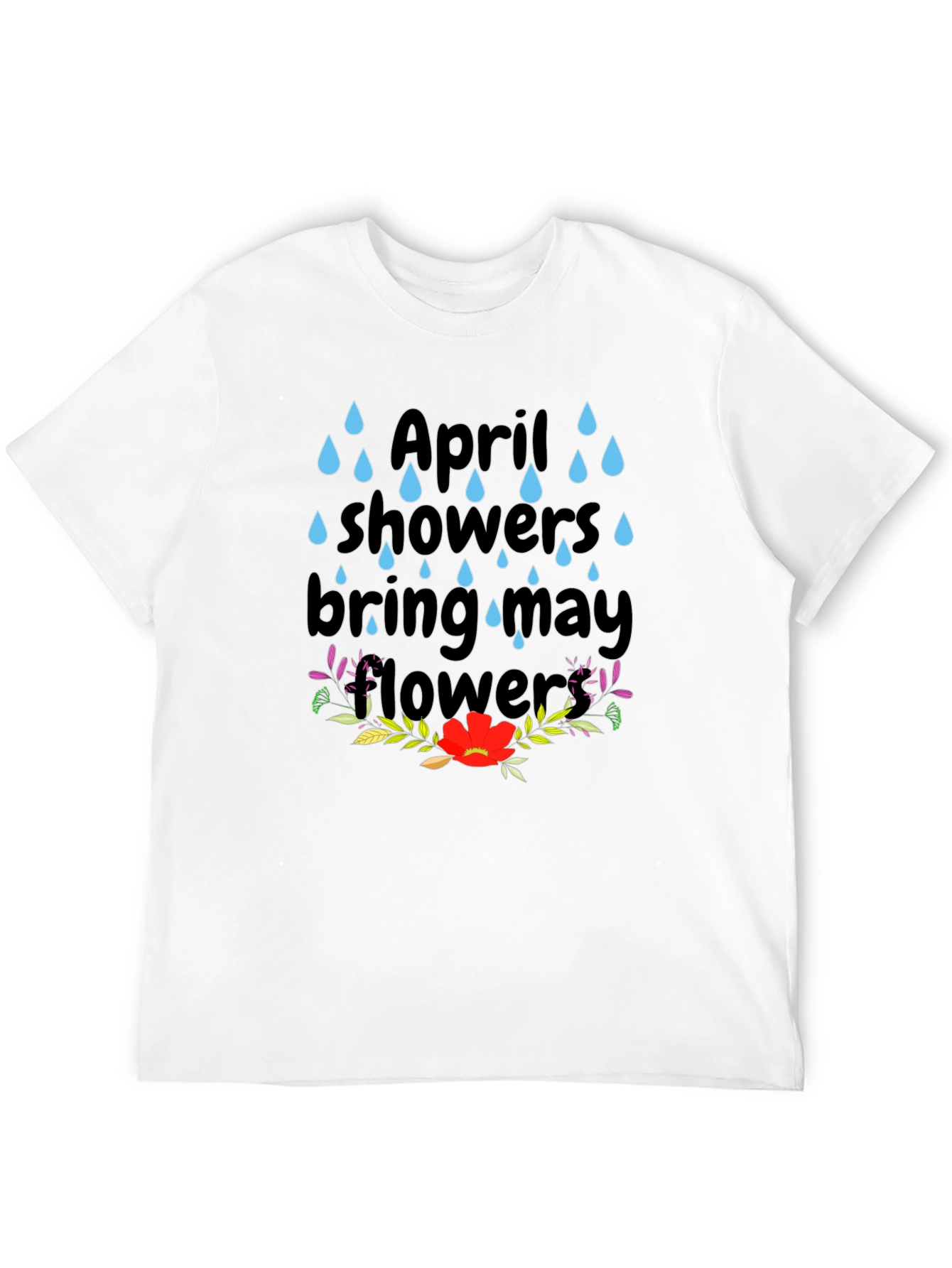 April Showers T-Shirt - Spring Flowers Tee