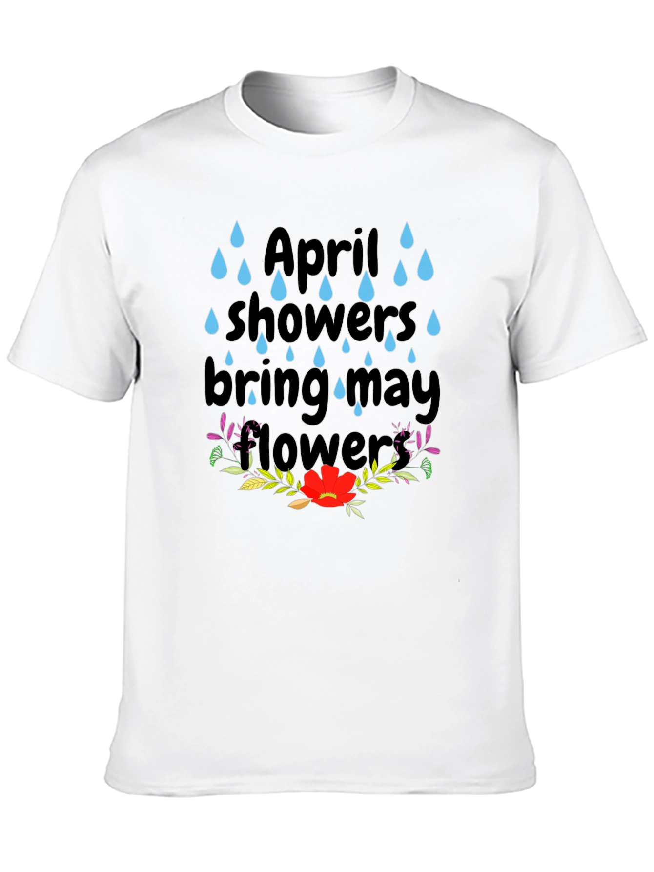 April Showers T-Shirt - Spring Flowers Tee