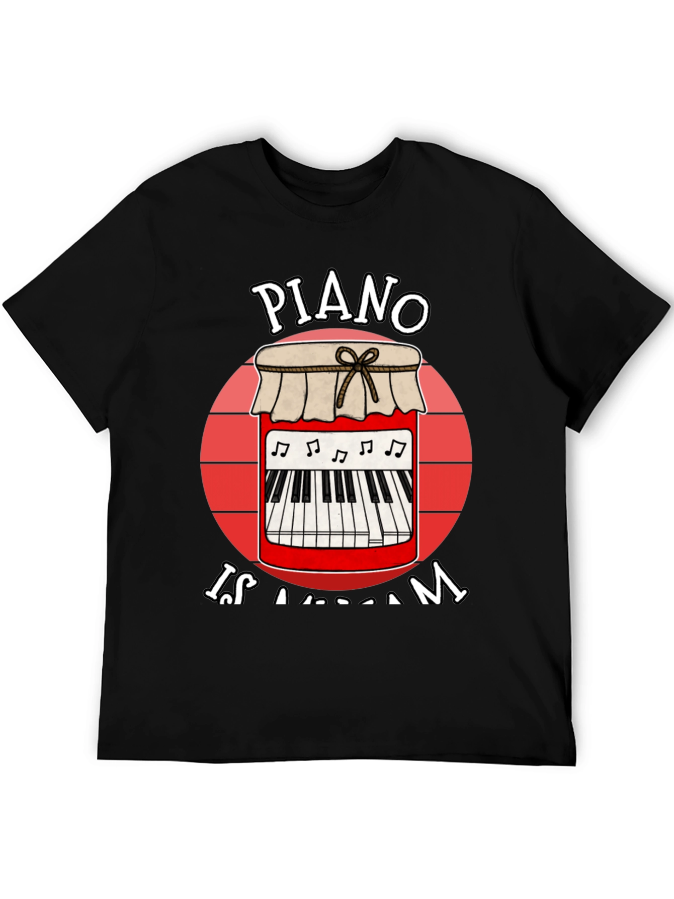 Piano is a Jam T-Shirt - Music Lover Tee