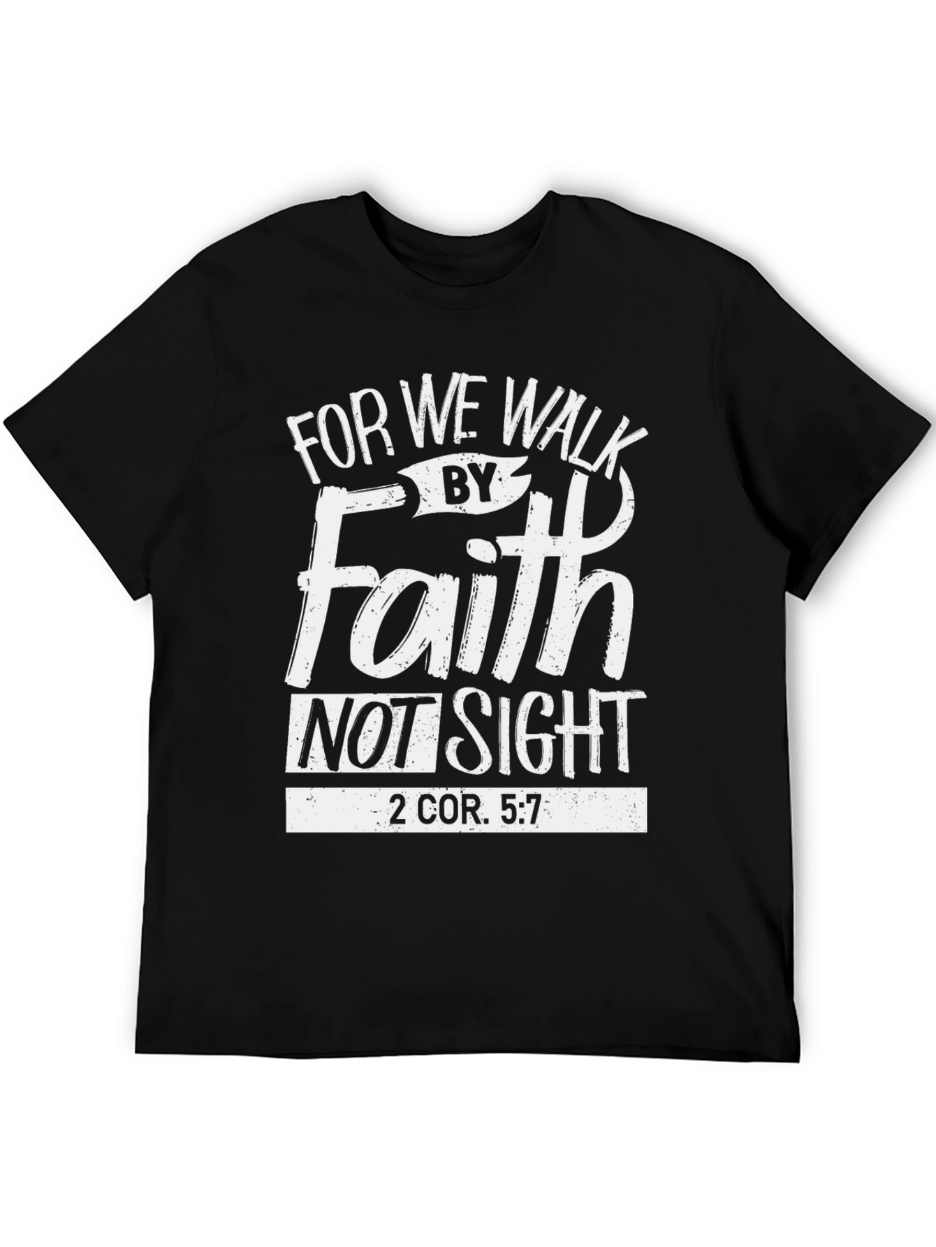 Faith Christian T-Shirt - Walk By Faith Not Sight