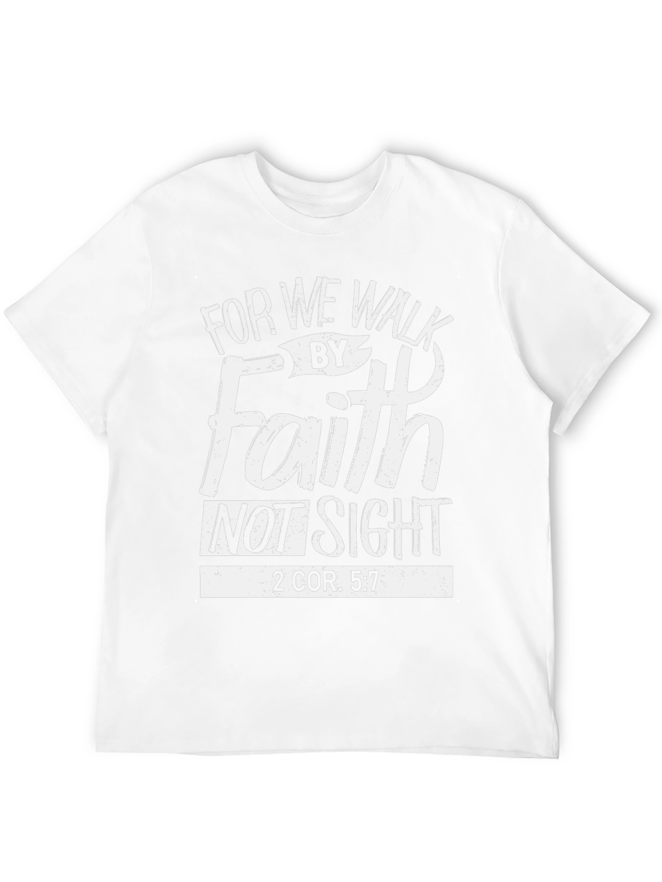 Faith Christian T-Shirt - Walk By Faith Not Sight