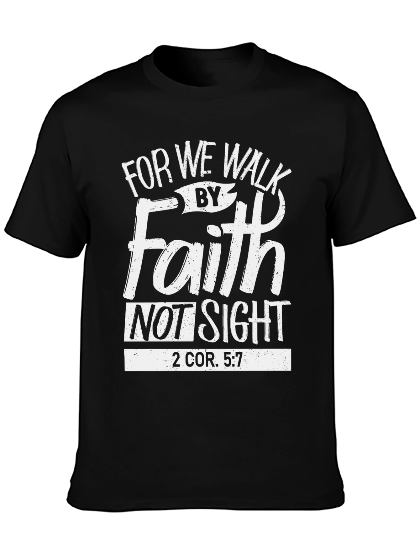 Faith Christian T-Shirt - Walk By Faith Not Sight