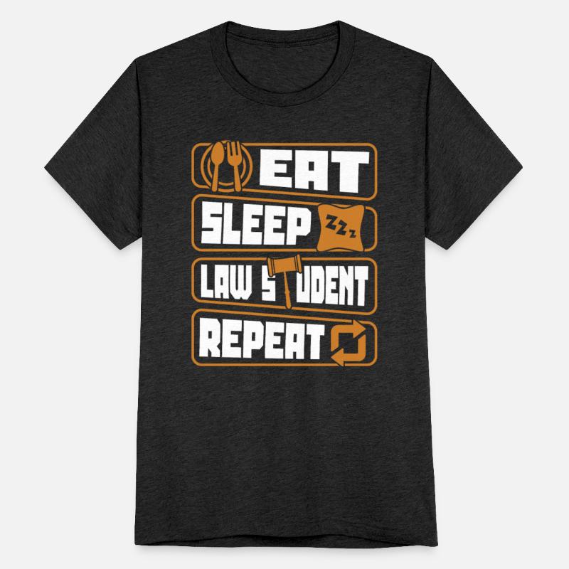 Eat Sleep Law Student Repeat Law School Students