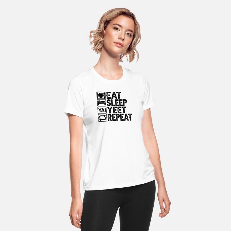 Eat Sleep Yeet Repeat