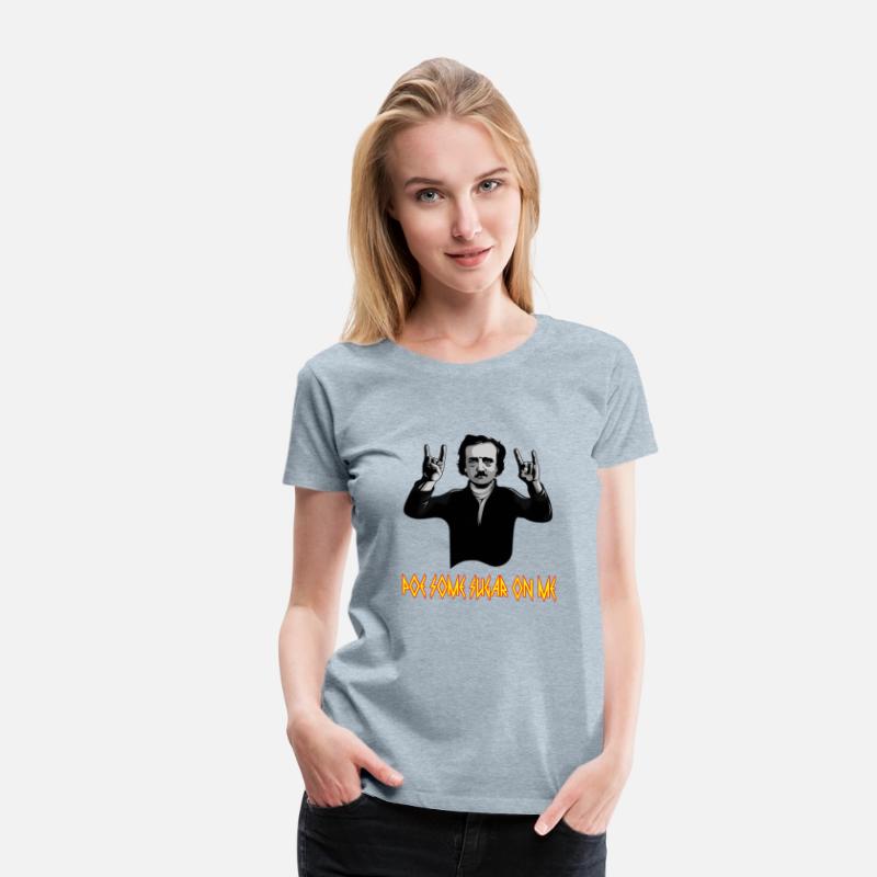 Edgar Allen Poe Some Sugar On Me Poet Literature