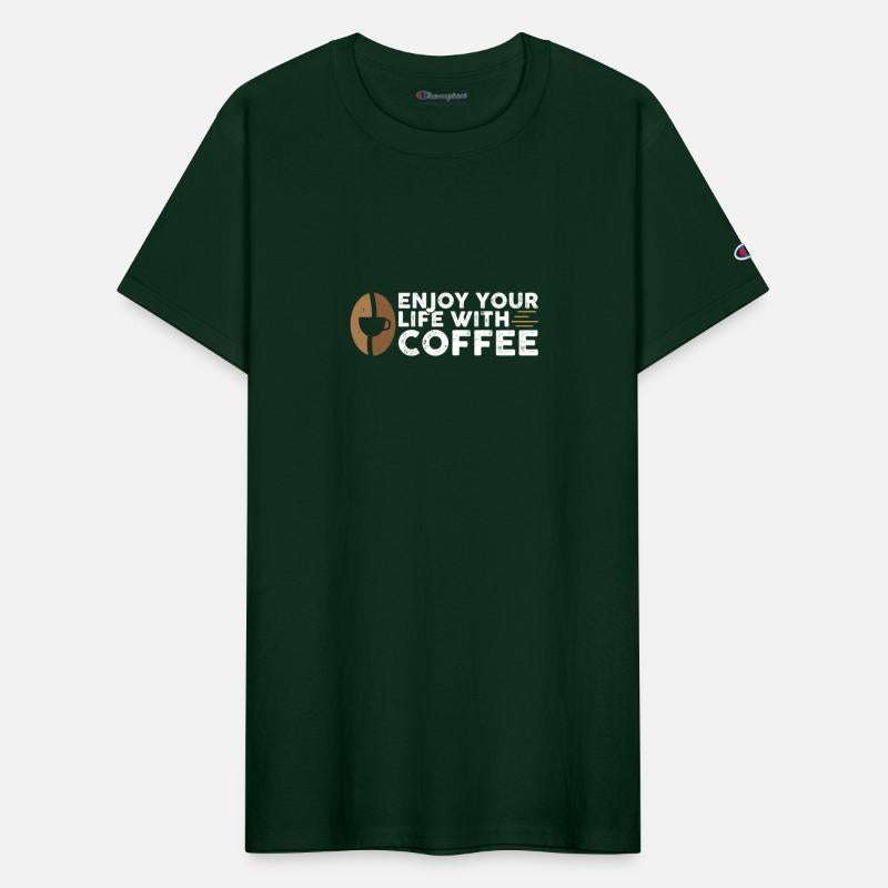 Enjoy your life with coffee