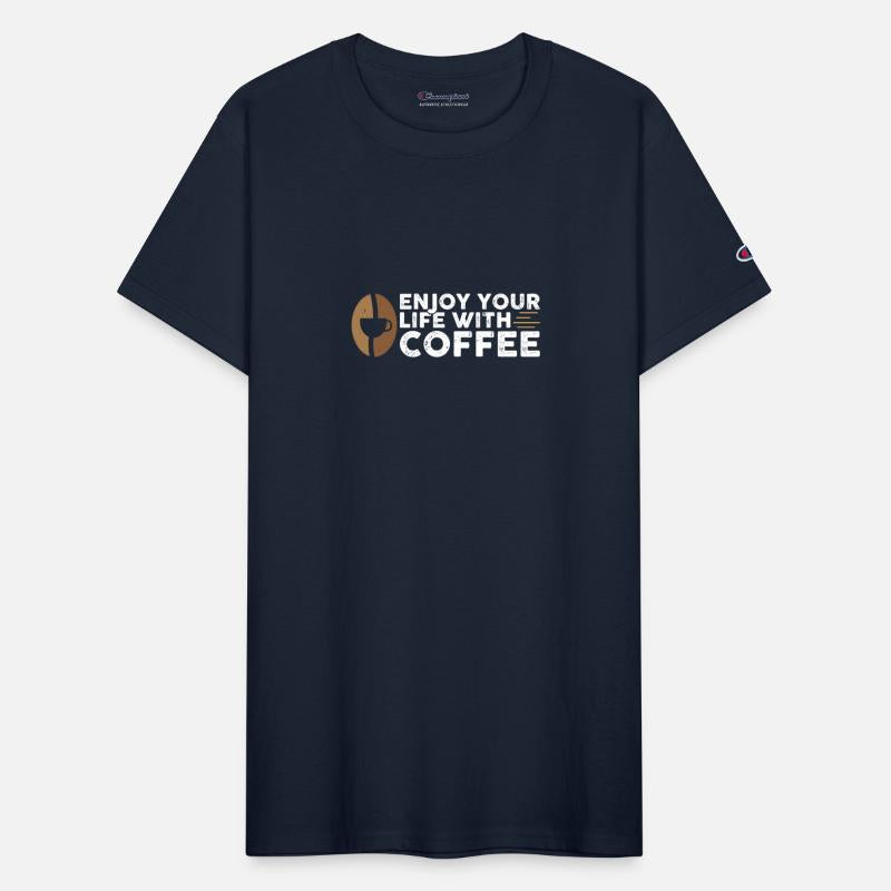 Enjoy your life with coffee