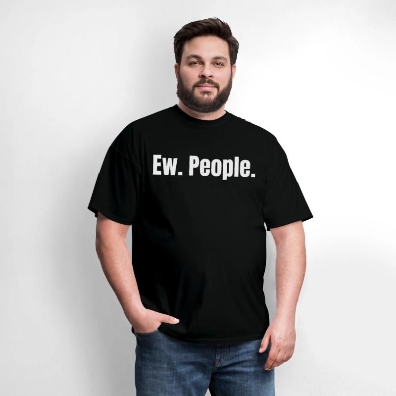 Ew. People.