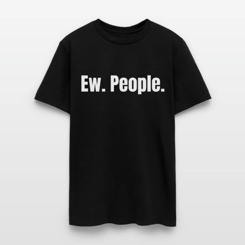 Ew. People.