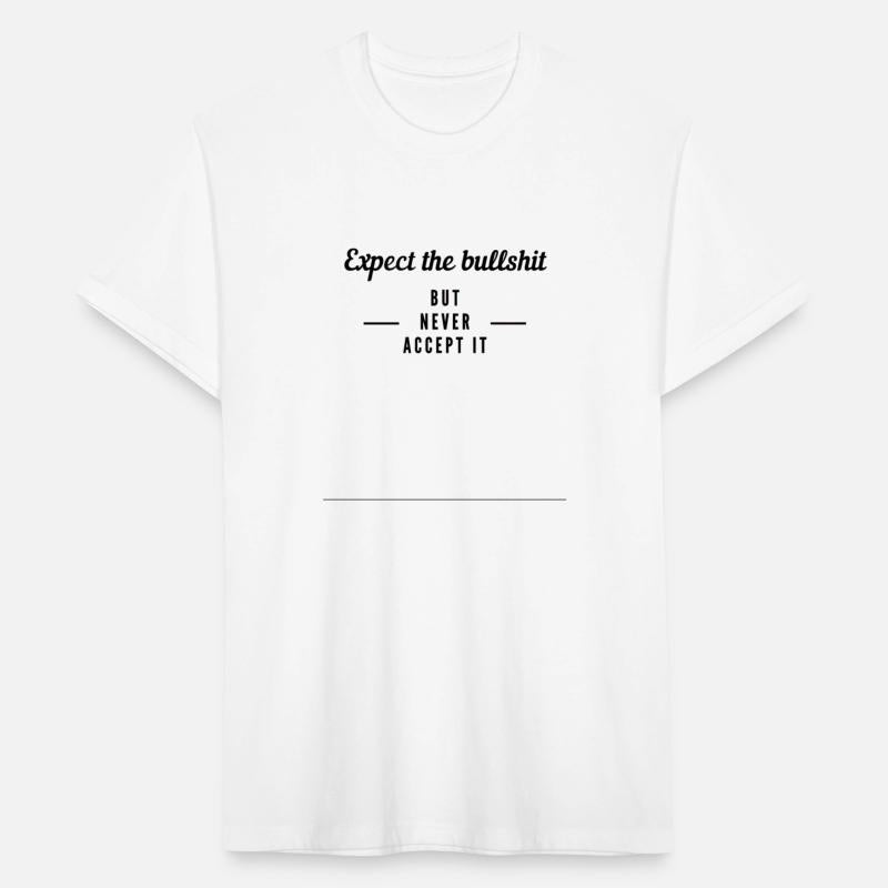expect the bullshit