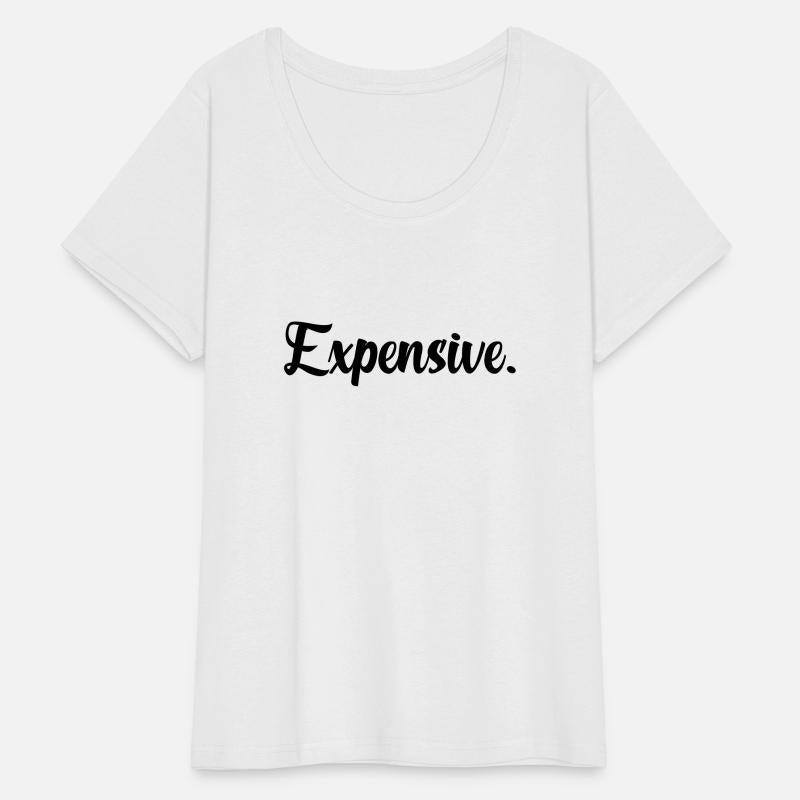 Expensive.