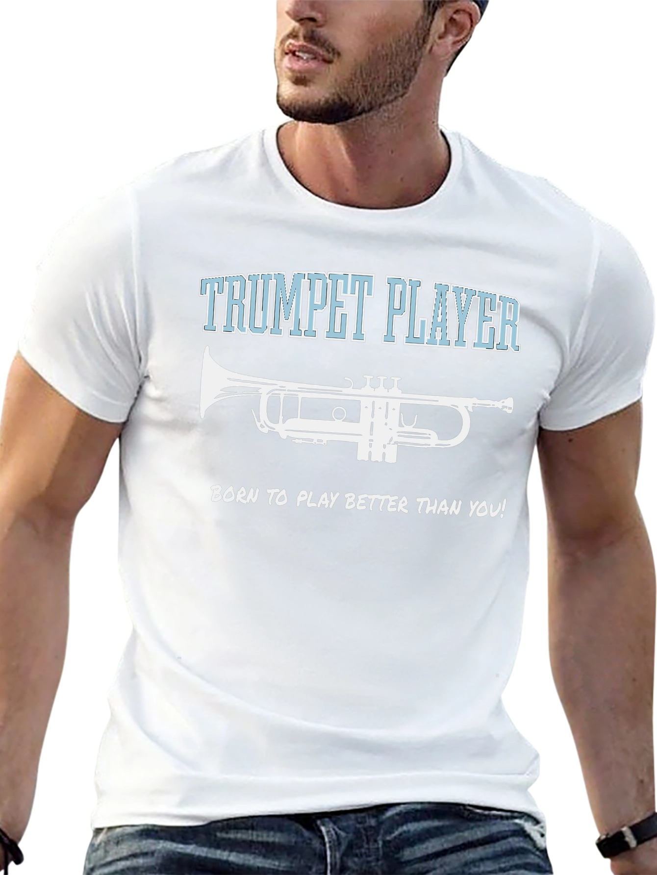 Trumpet Player T-Shirt - Born to Play Better!