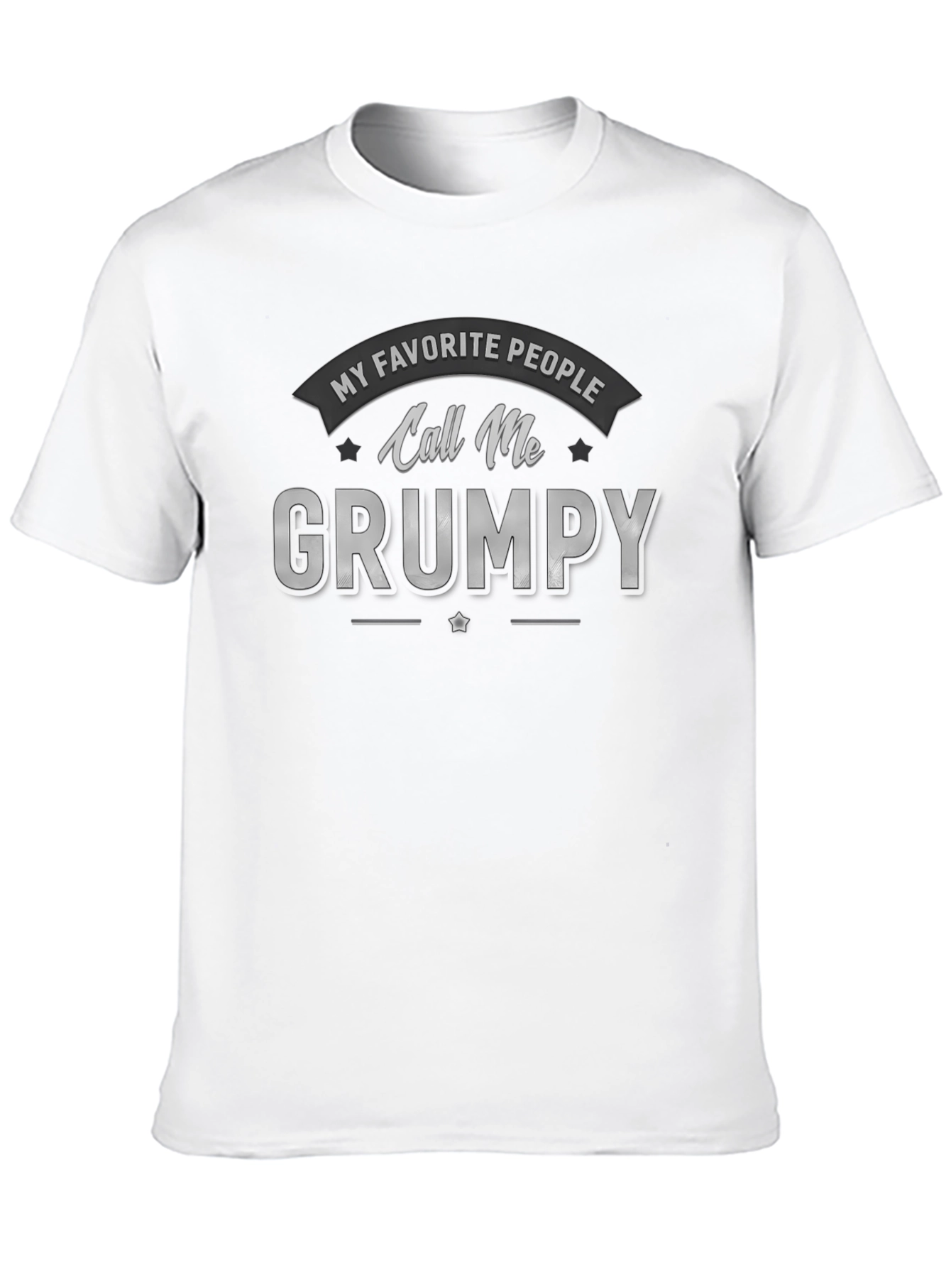 Call Me Grumpy T-Shirt - Novelty Graphic Tee