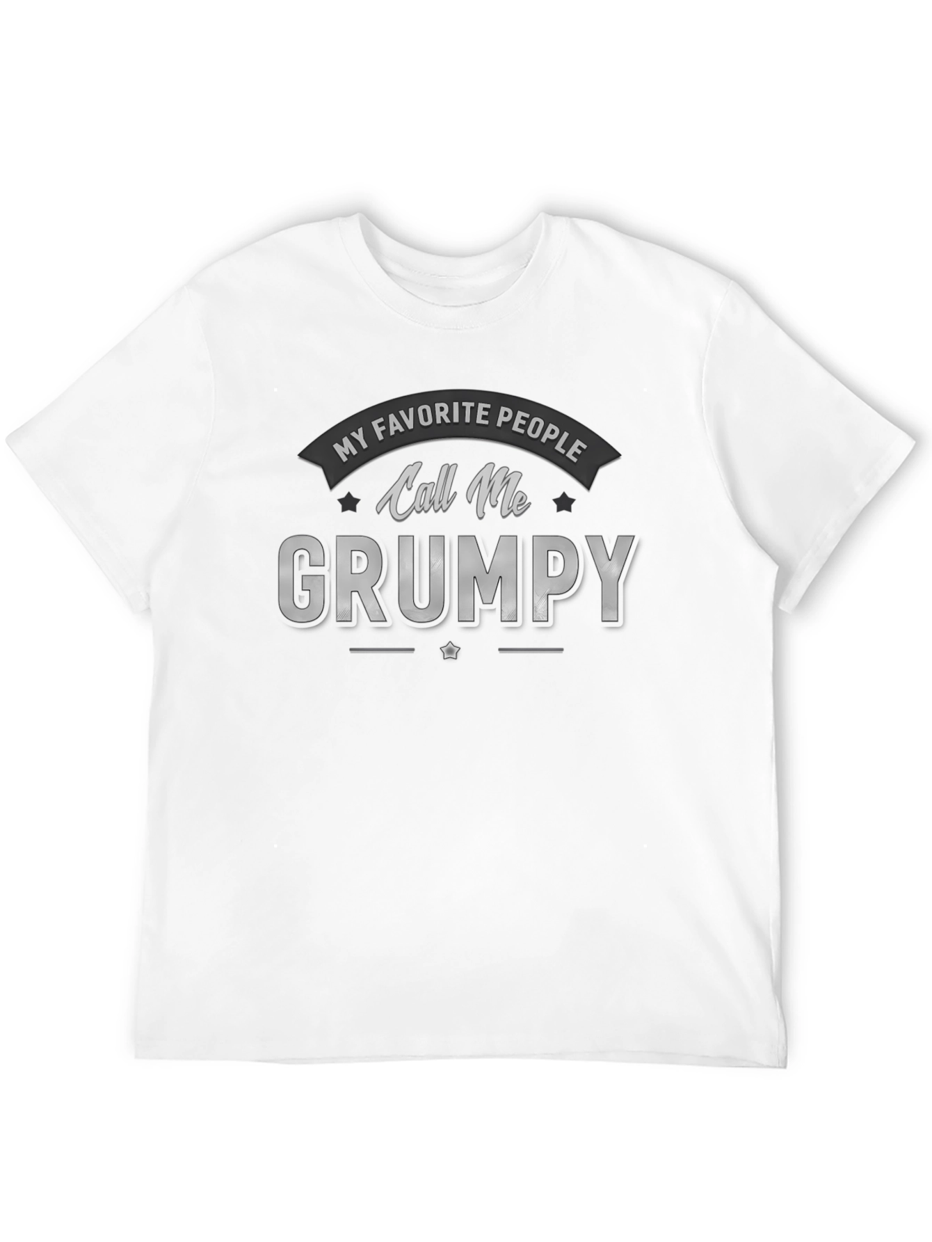 Call Me Grumpy T-Shirt - Novelty Graphic Tee