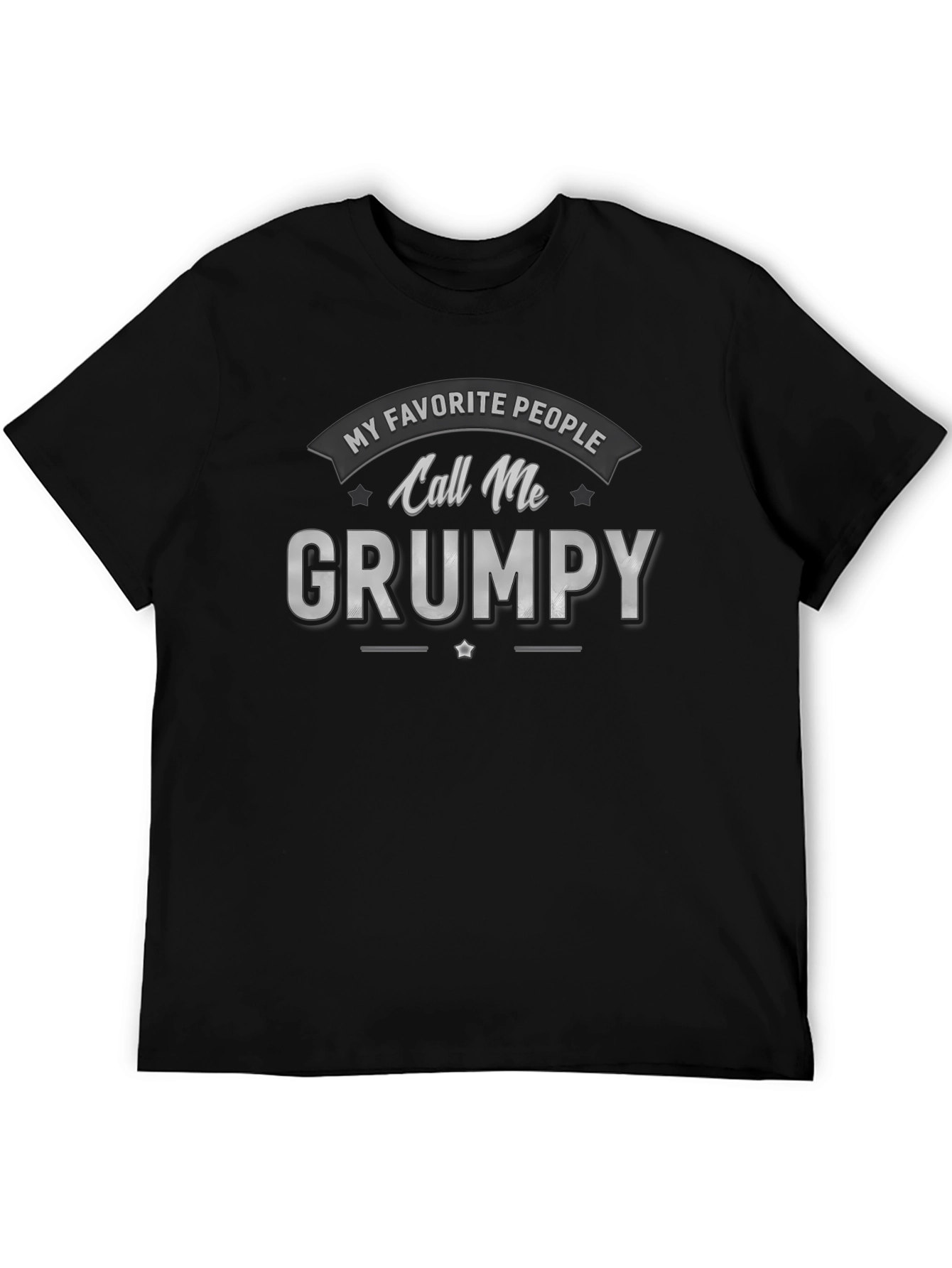 Call Me Grumpy T-Shirt - Novelty Graphic Tee