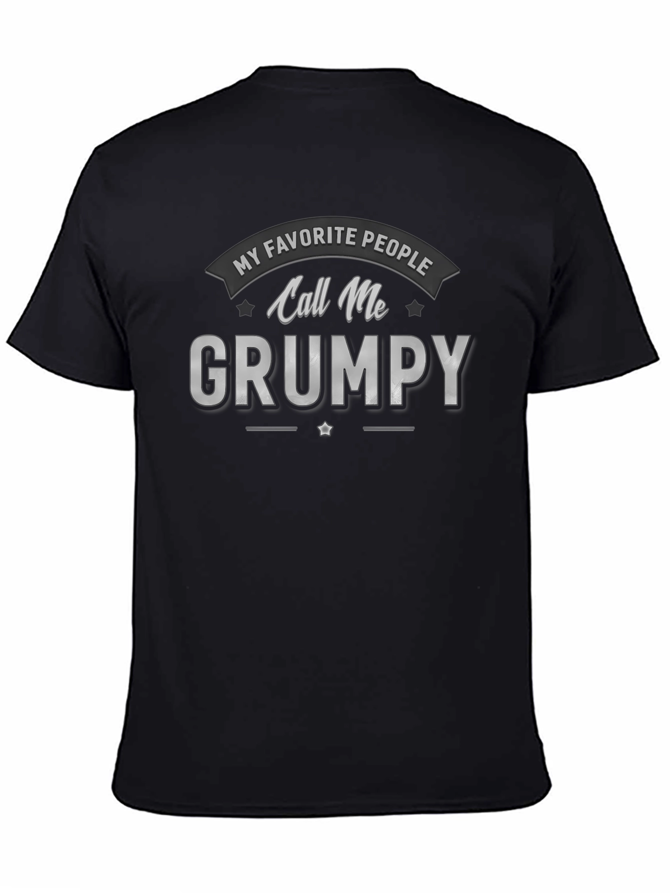 Call Me Grumpy T-Shirt - Novelty Graphic Tee