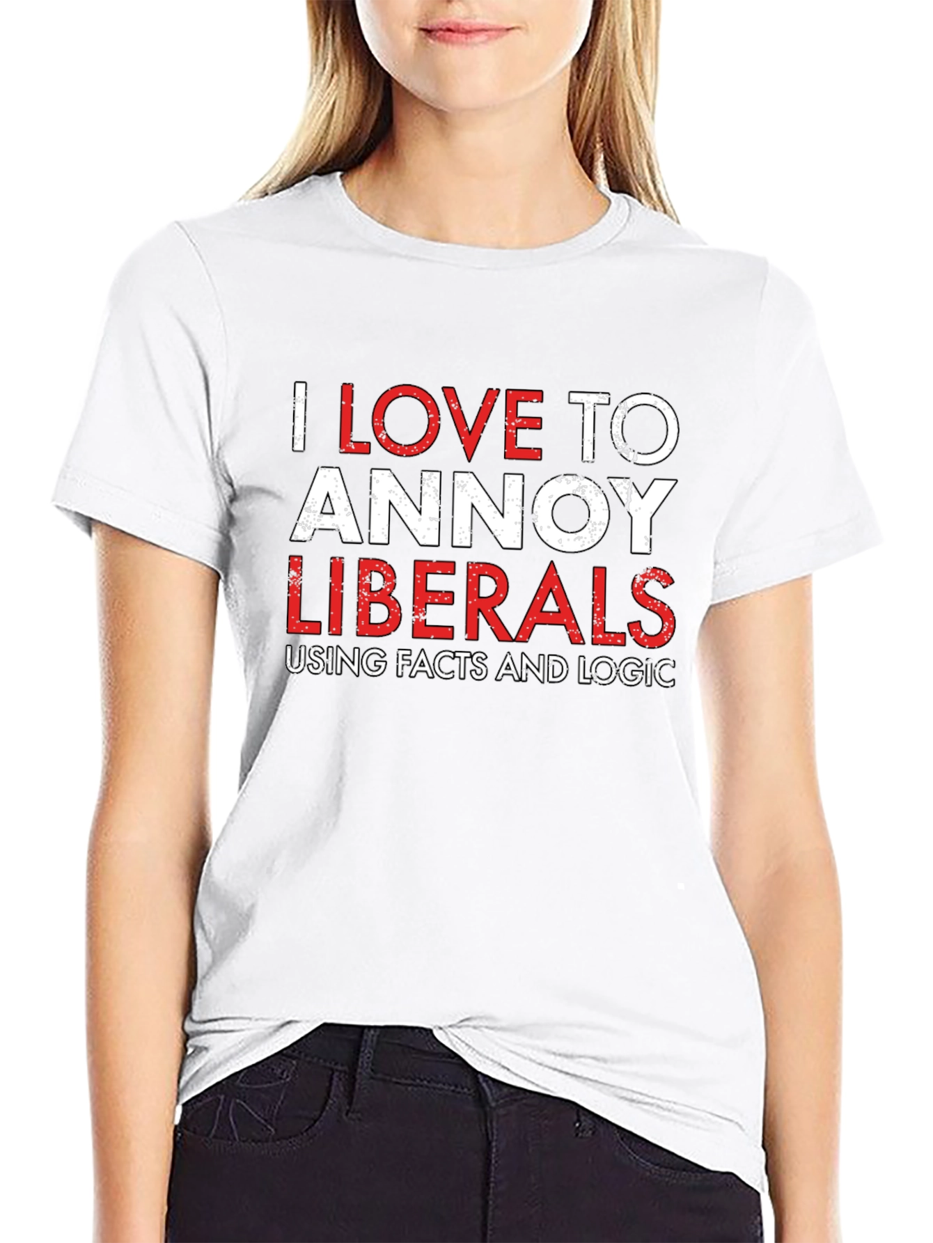 Annoy Liberals T-Shirt - Facts & Logic Tee
