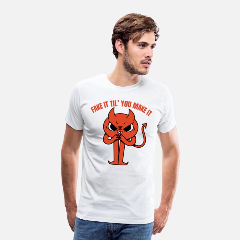 Fake It Till You Make It Satan Devil 666 Funny