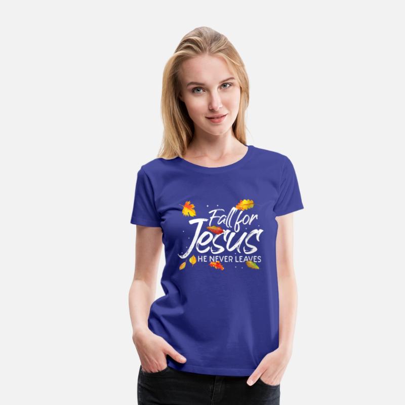 Fall For Jesus He Never Leaves Christian Christ