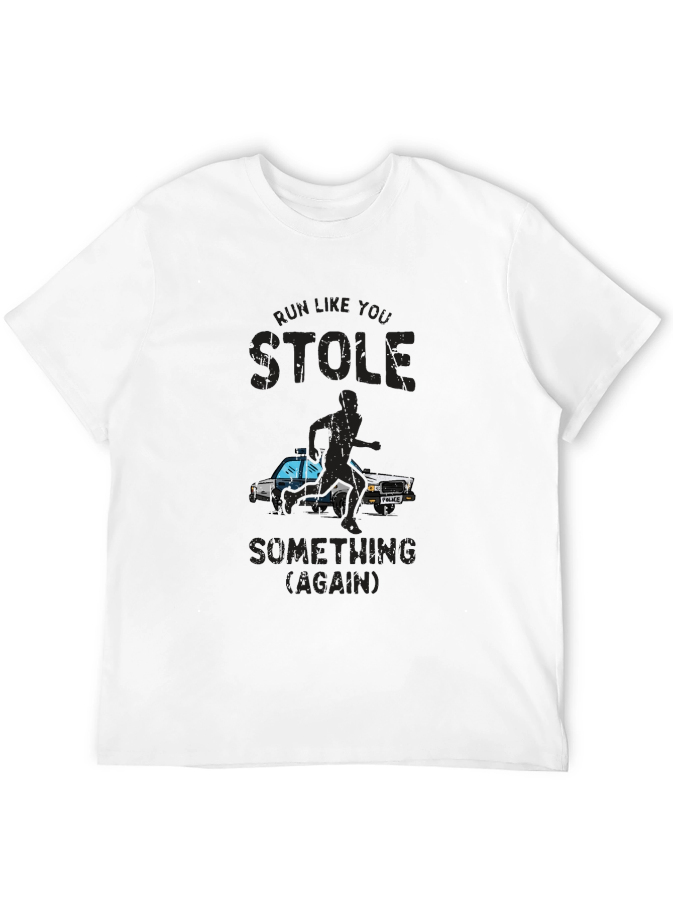 Run Like You Stole Something T-Shirt