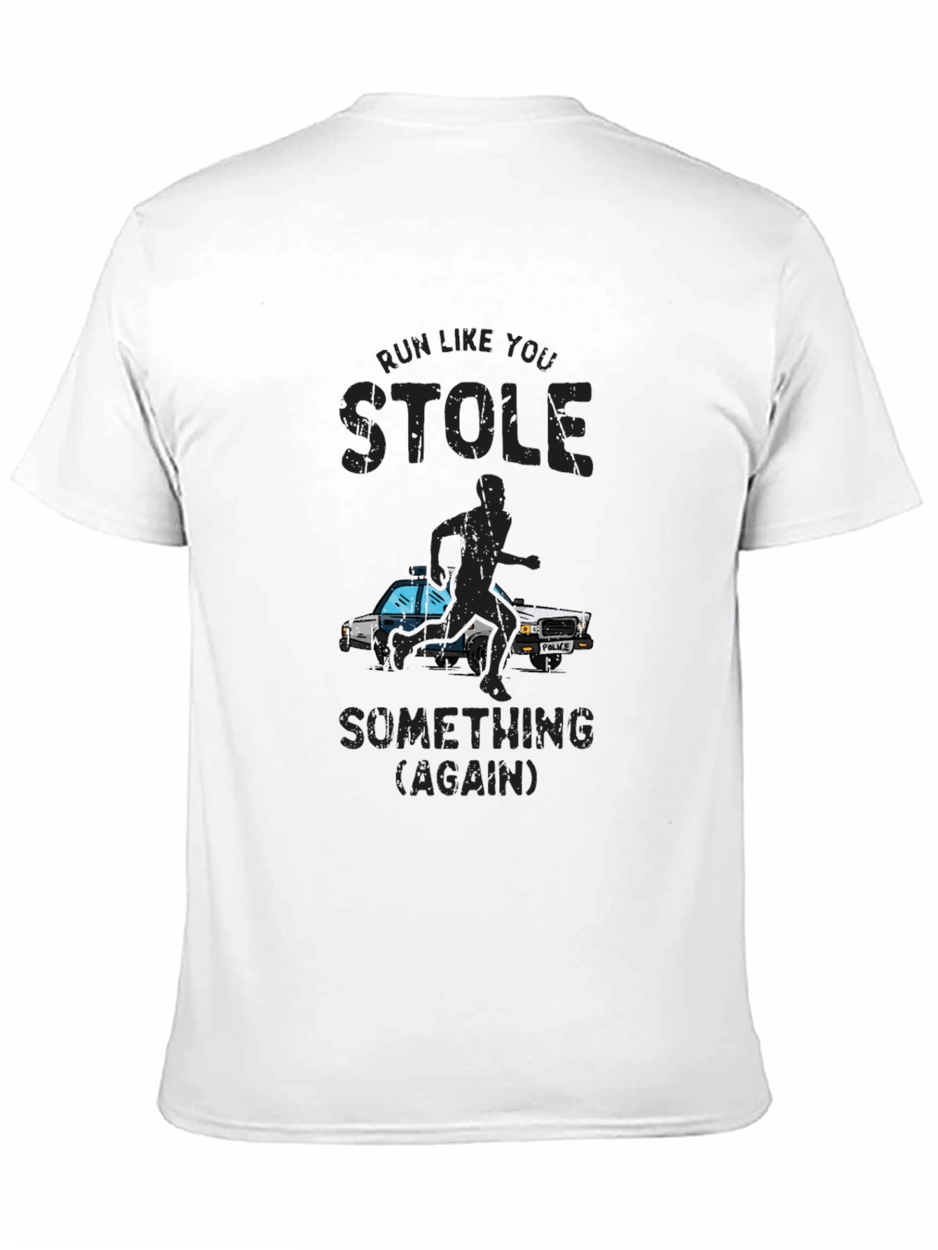 Run Like You Stole Something T-Shirt