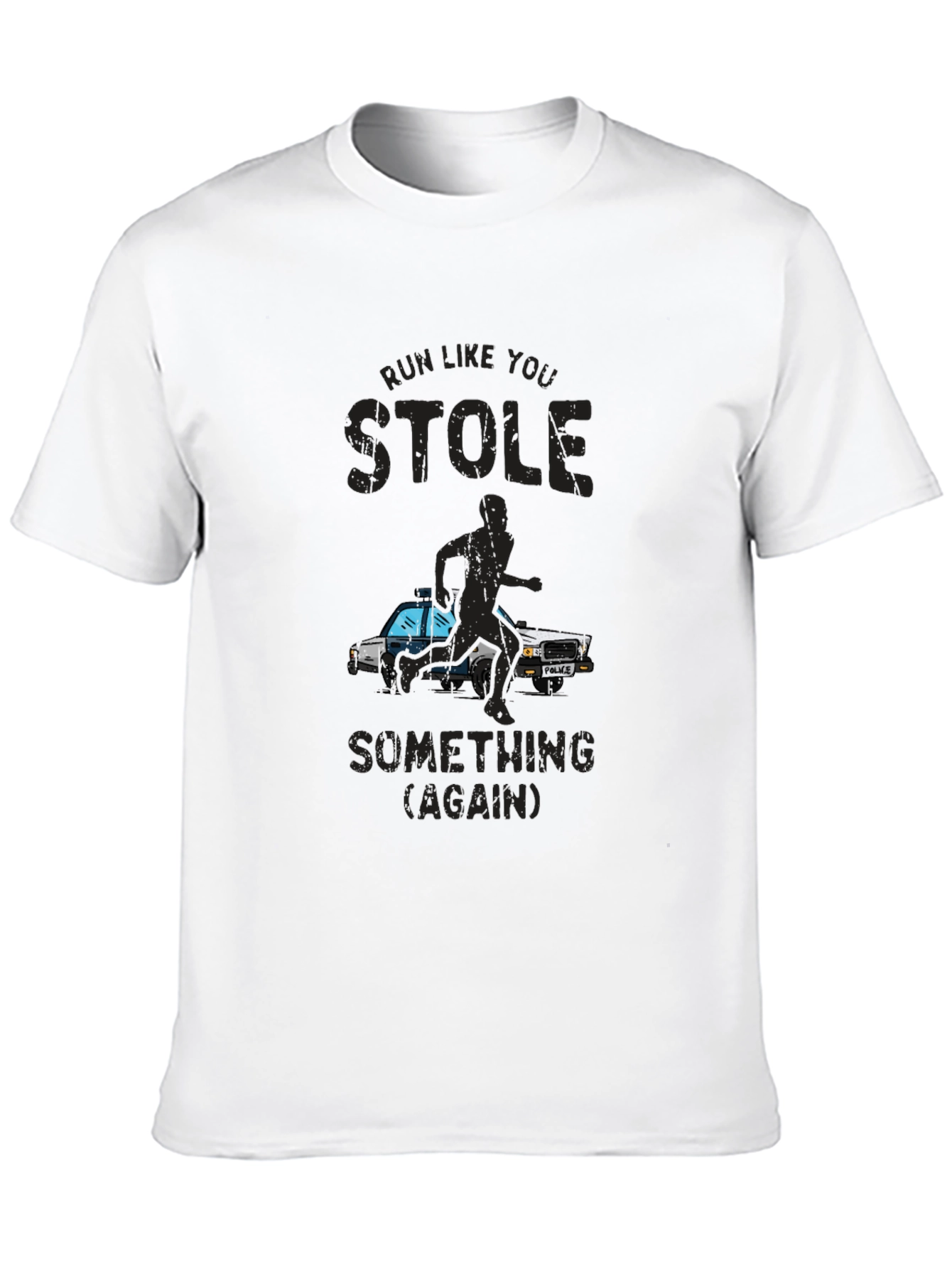 Run Like You Stole Something T-Shirt
