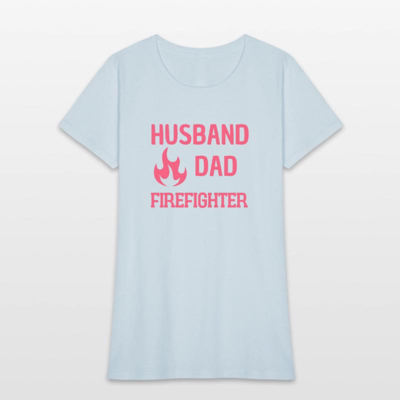 Firefighter Dad Husband