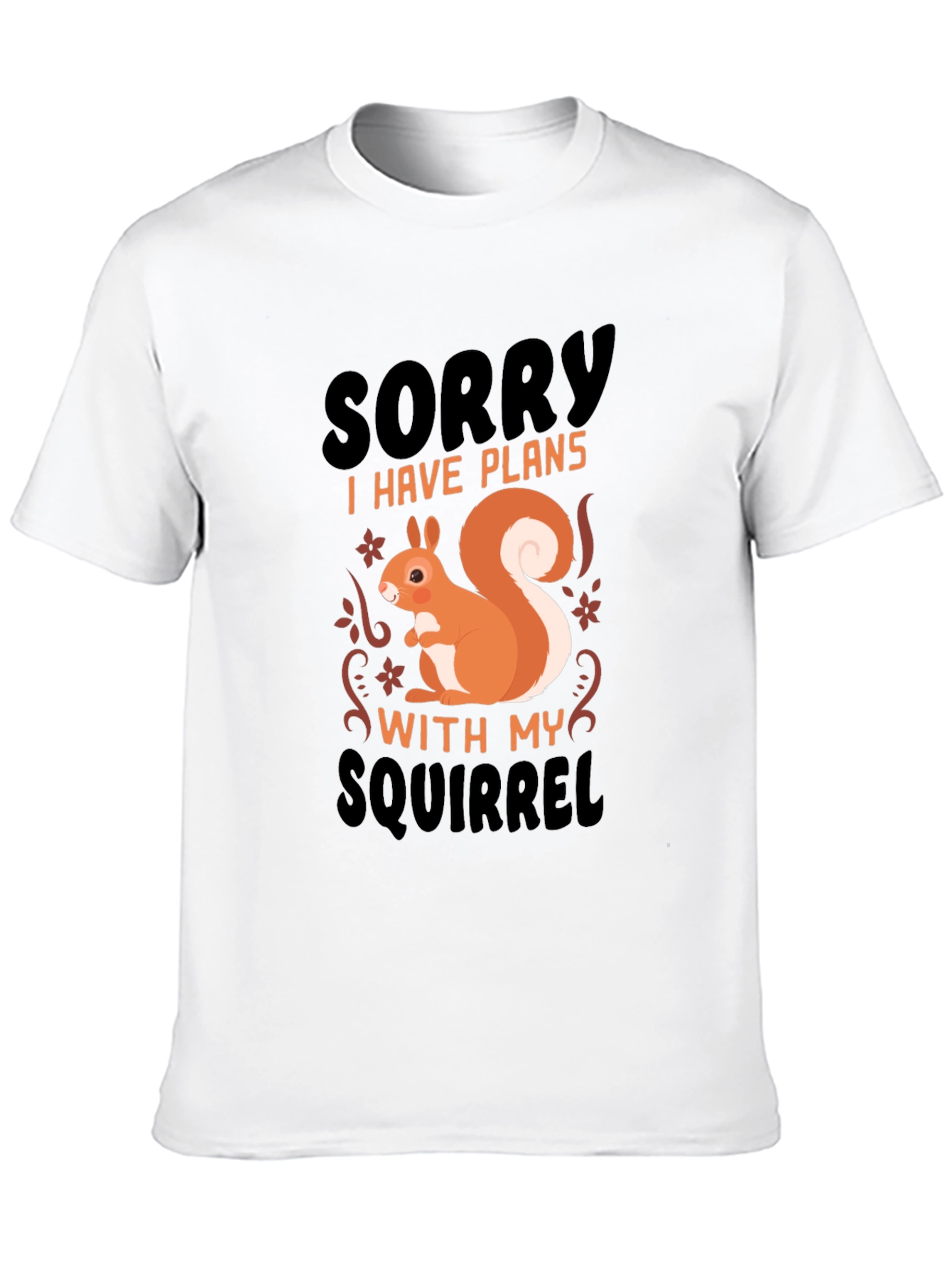 Funny Squirrel Plans T-Shirt