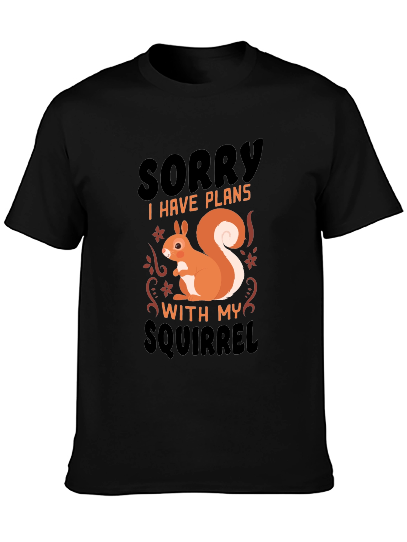 Funny Squirrel Plans T-Shirt
