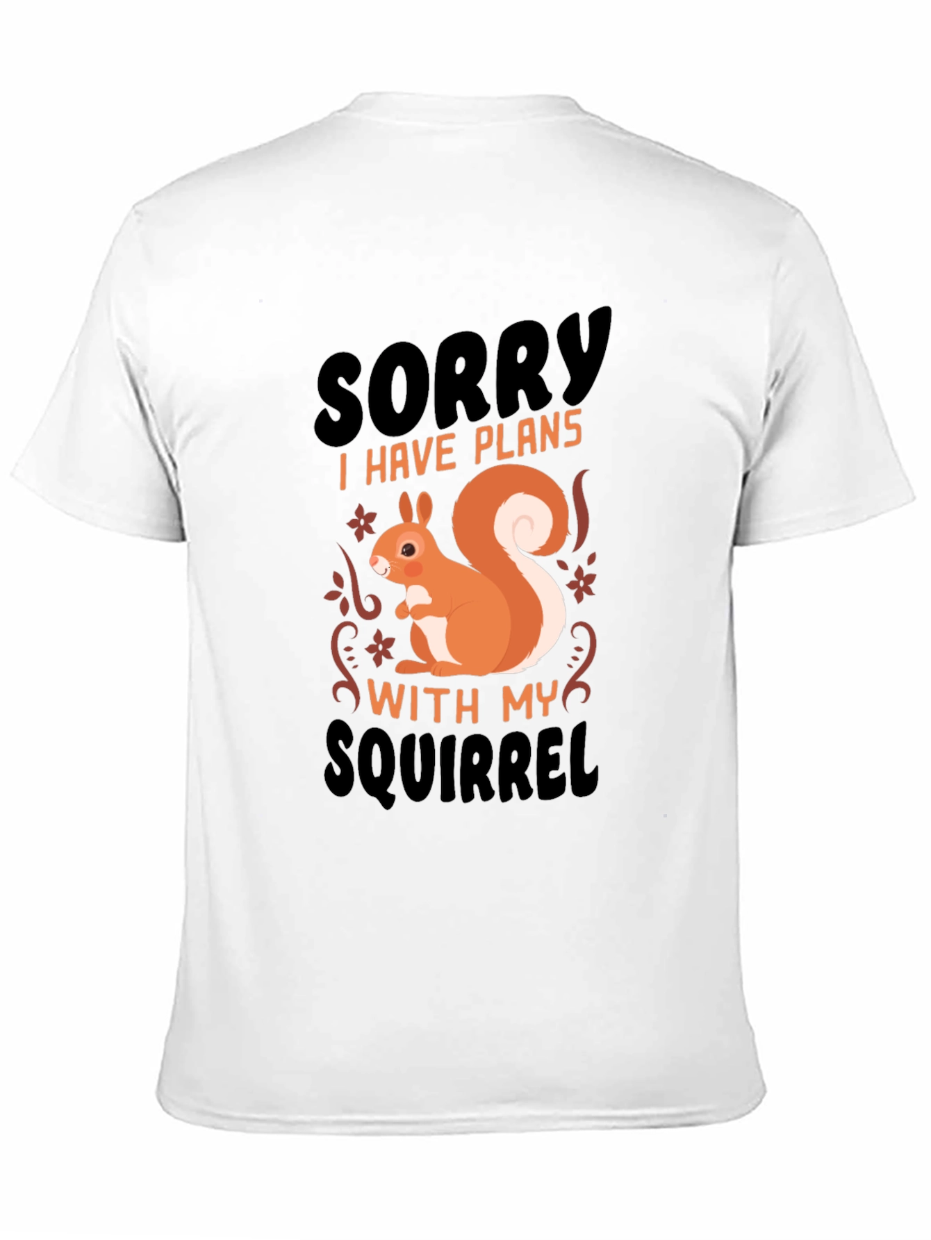 Funny Squirrel Plans T-Shirt
