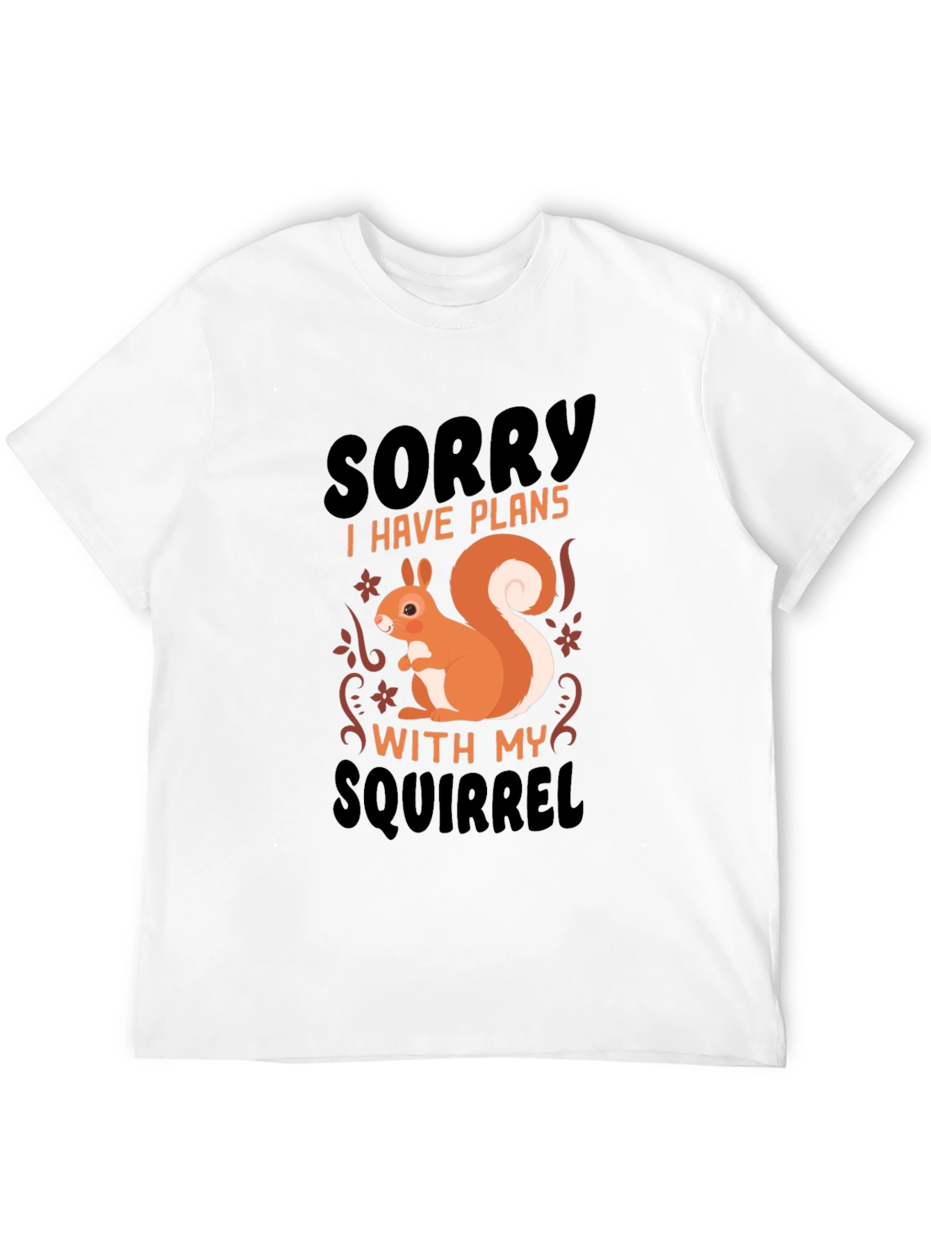 Funny Squirrel Plans T-Shirt