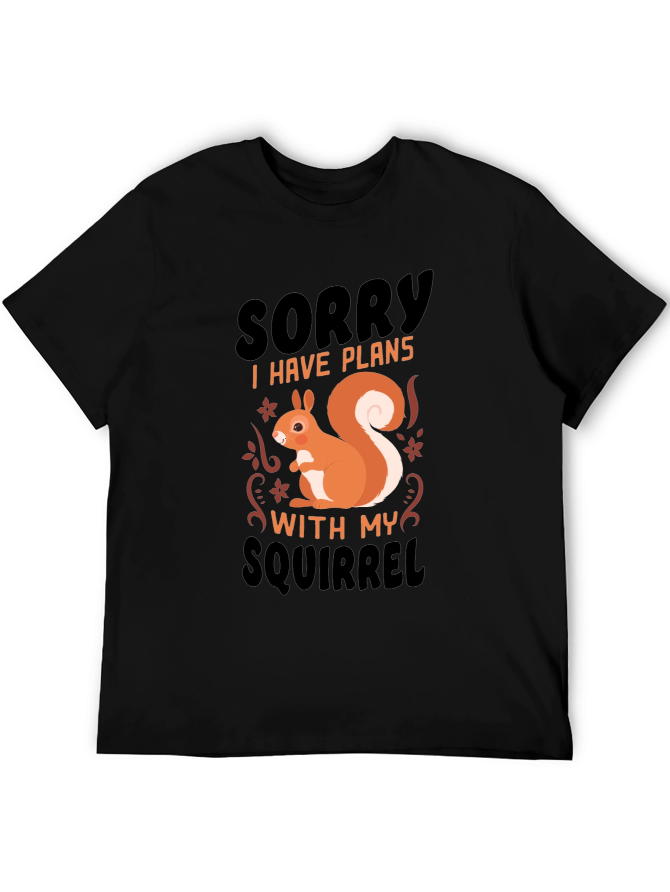 Funny Squirrel Plans T-Shirt