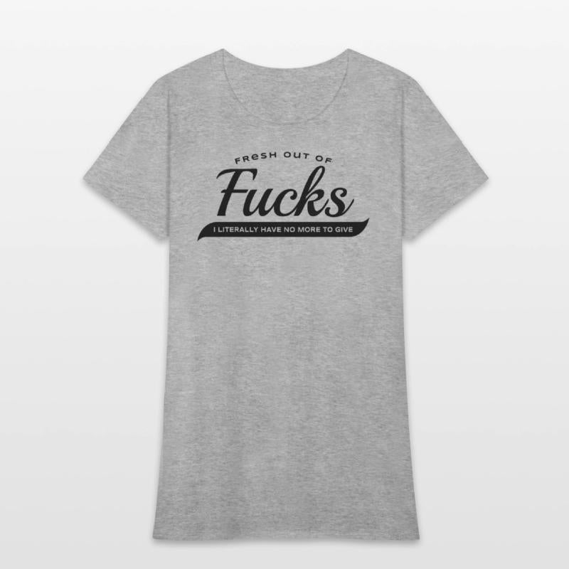 Fresh Out of Fucks