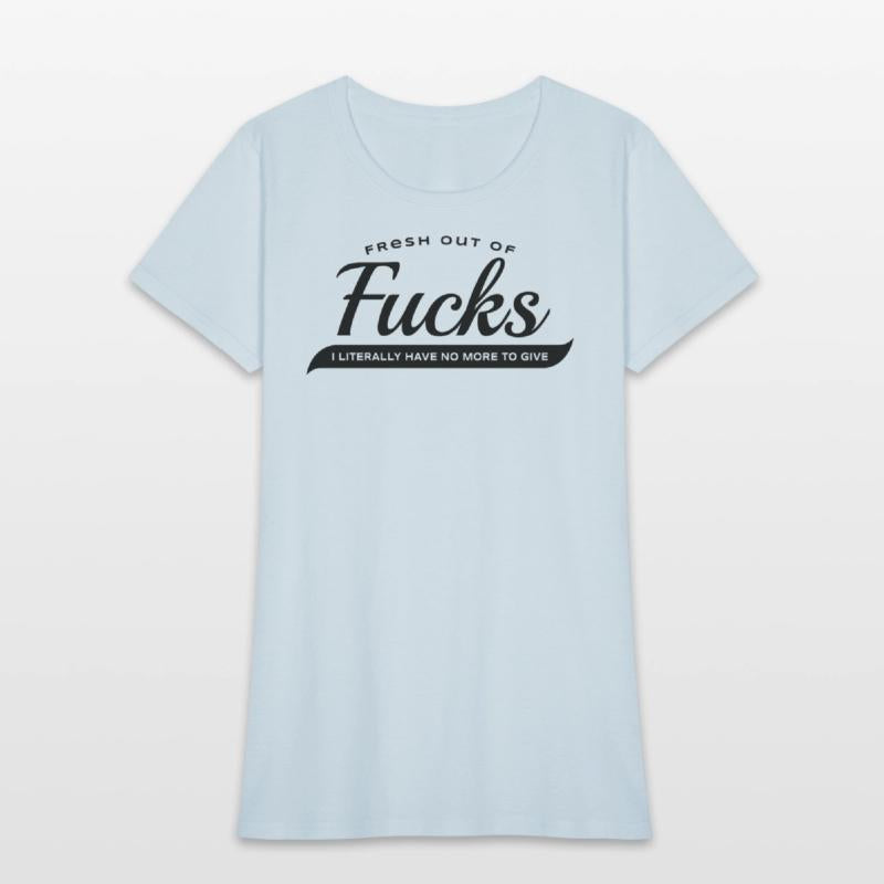 Fresh Out of Fucks