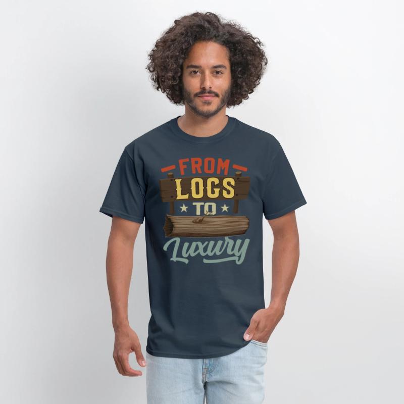 FROM LOGS TO LUXURY- Woodworking Saying
