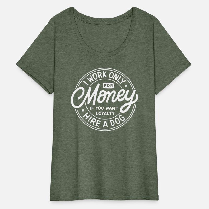 Funny Employee I Work Only For Money