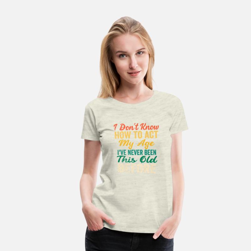 Funny Old People sayings I Don t Know