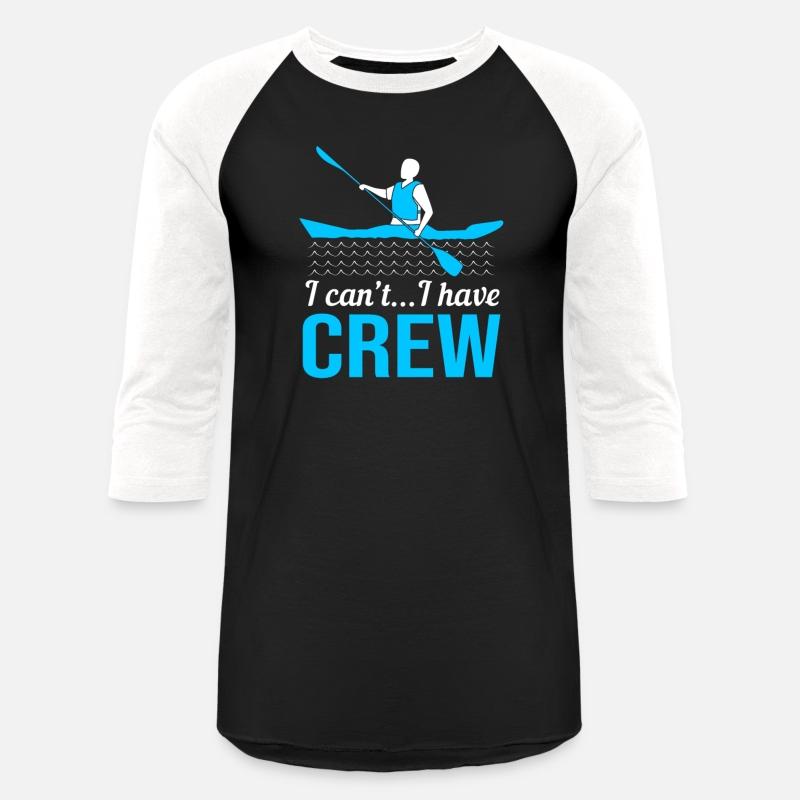 Funny Rowing Team I Cant I Have Crew