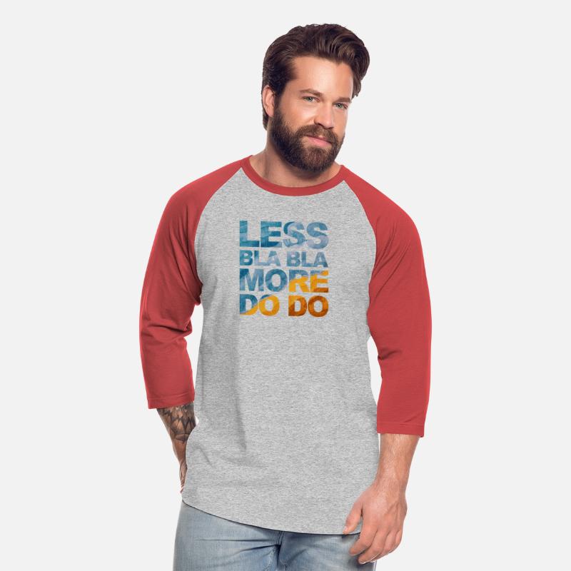 Funny saying office quote: Less bla bla, more do
