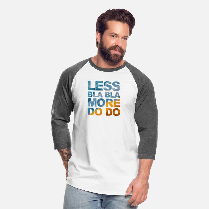 Funny saying office quote: Less bla bla, more do