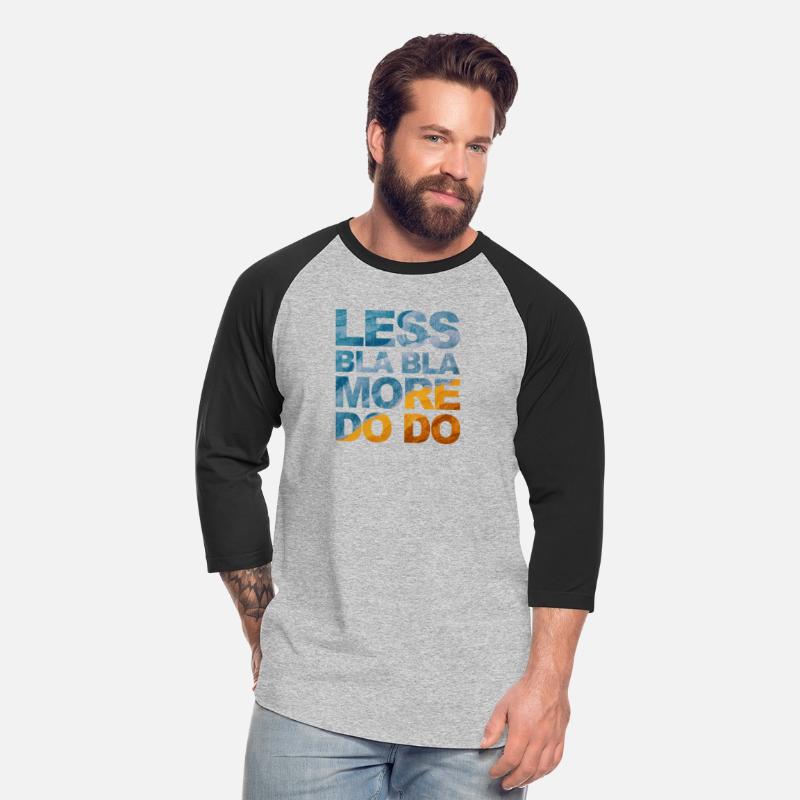 Funny saying office quote: Less bla bla, more do