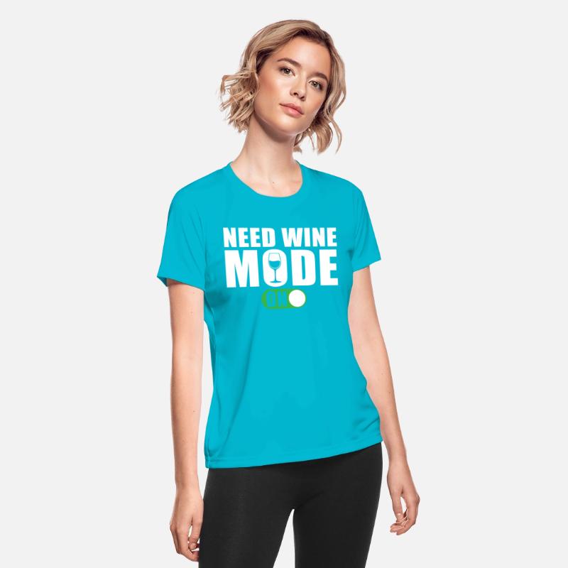 Funny Wine Saying Need Wine Mode on