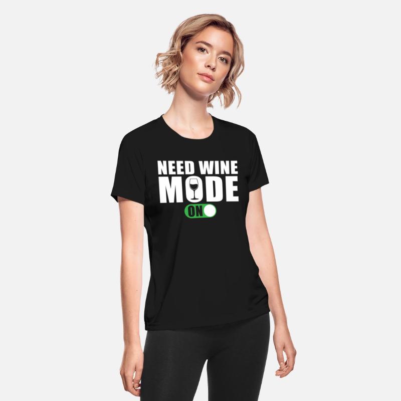 Funny Wine Saying Need Wine Mode on