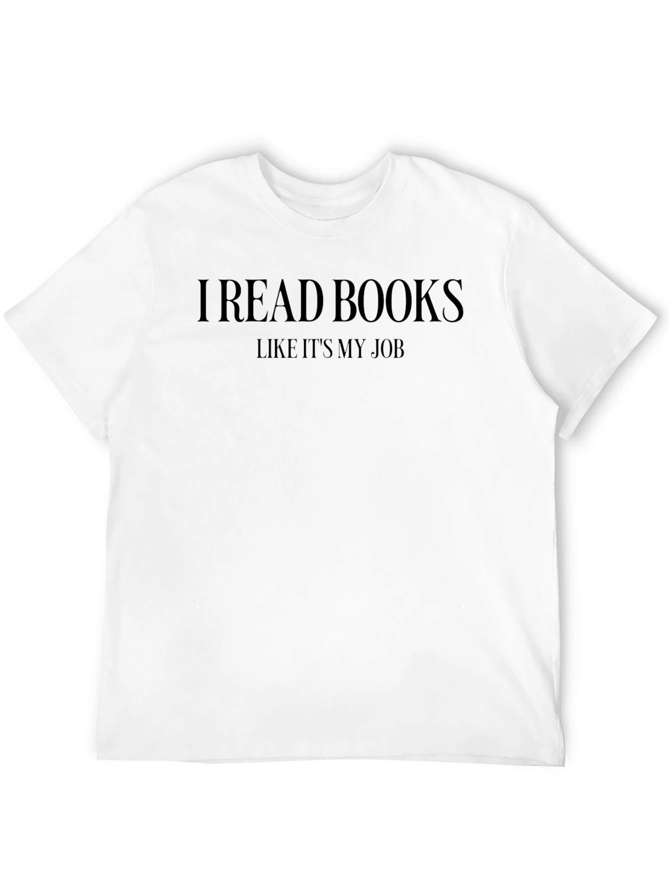 I Read Books Like Its My Job T-Shirt