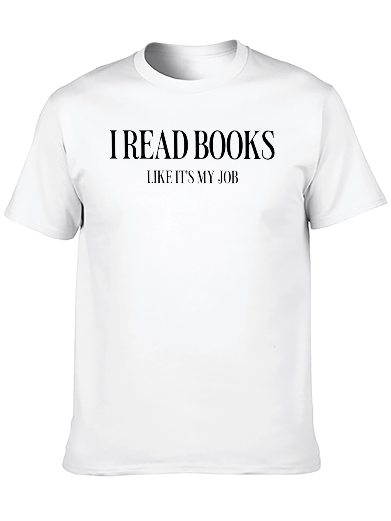 I Read Books Like Its My Job T-Shirt