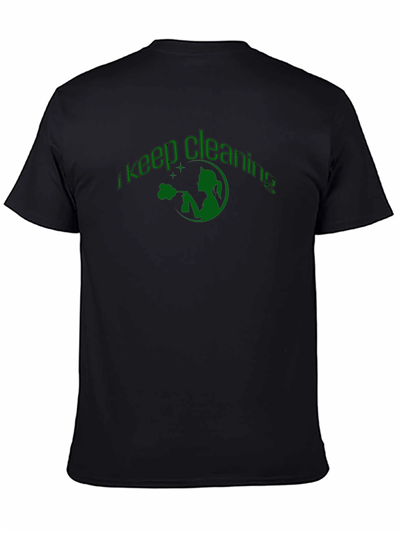 I Keep Cleaning T-Shirt - Black