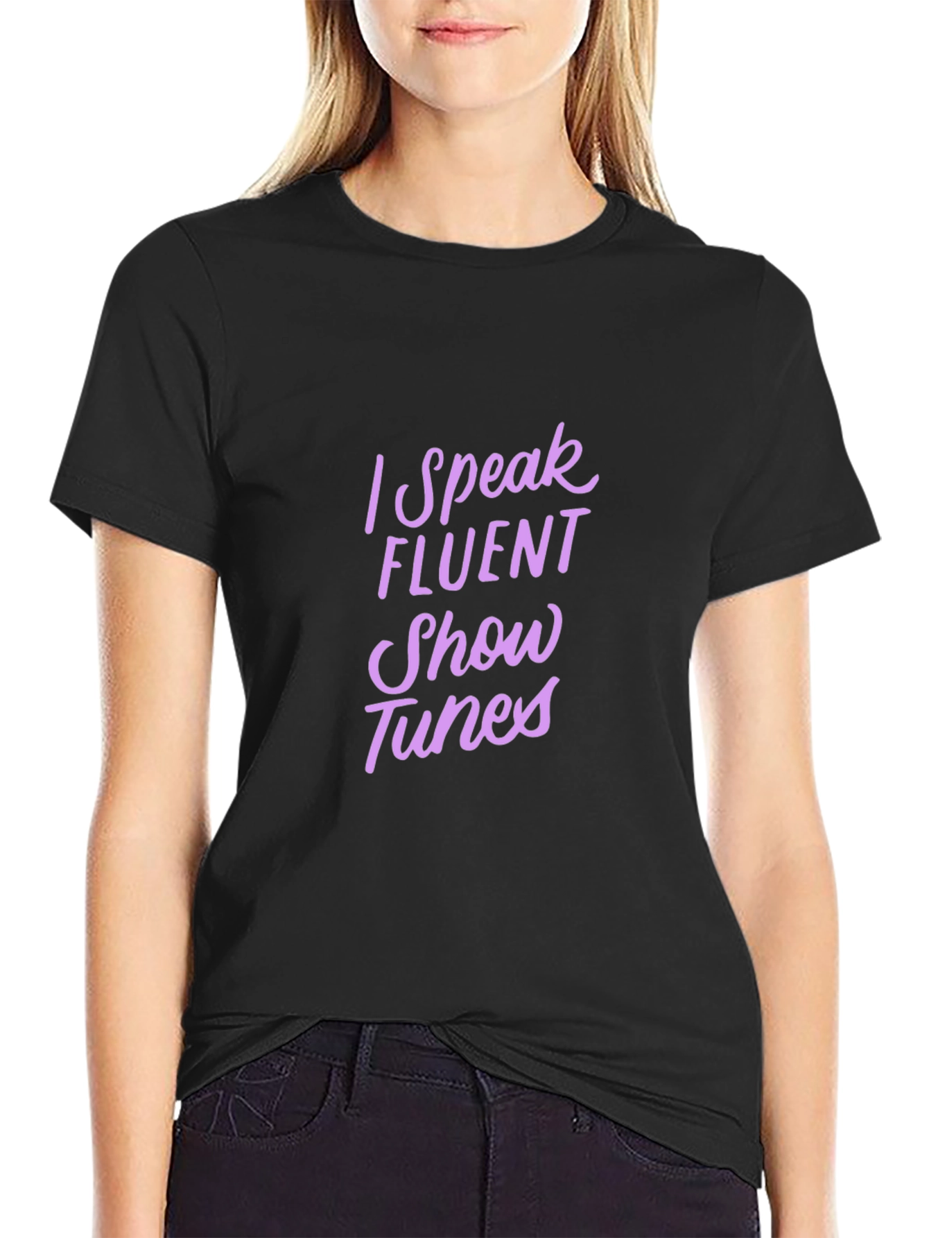 I Speak Fluent Show Tunes Black Tee