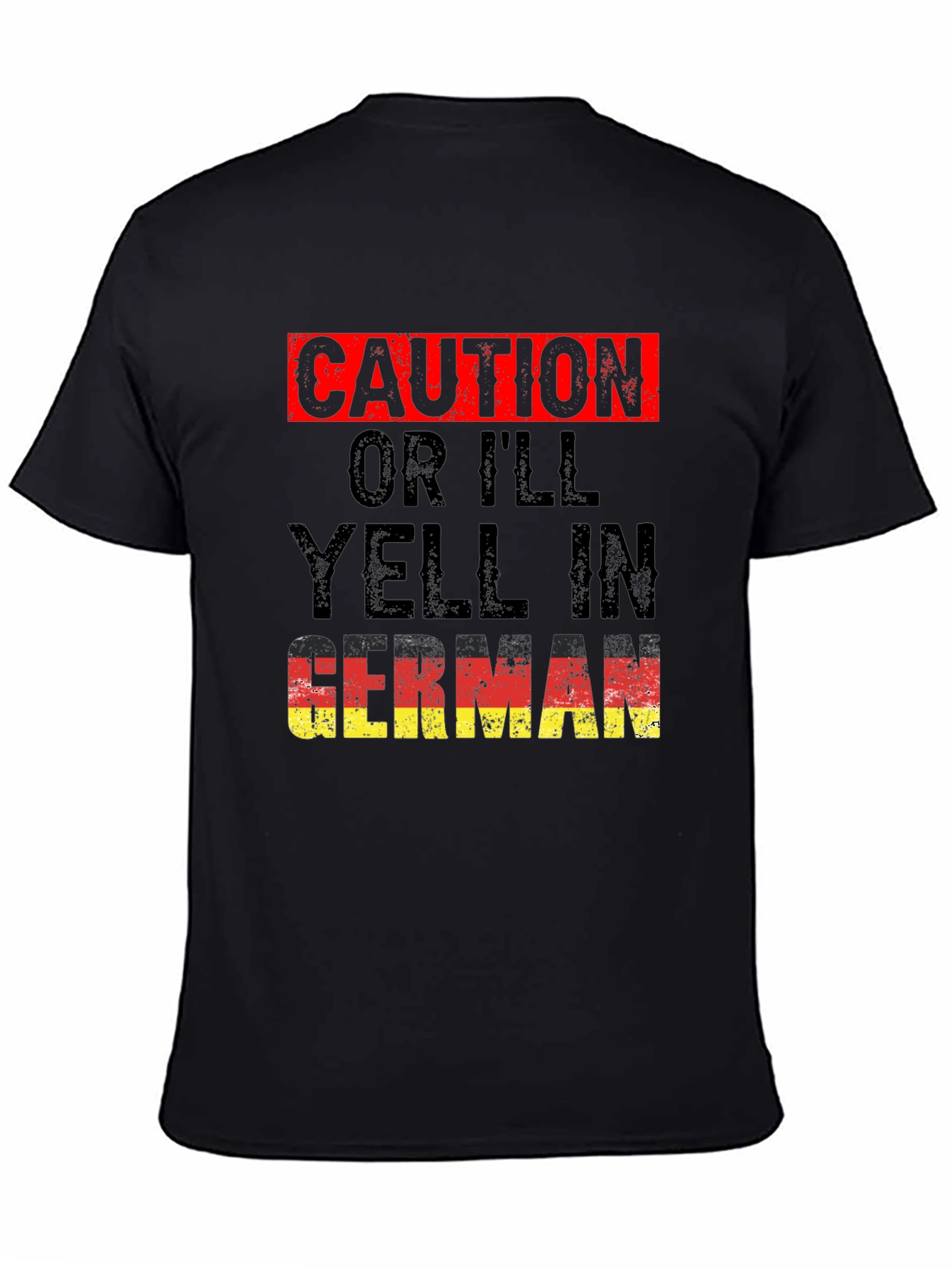 Caution Ill Yell In German T-Shirt